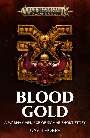 [Age of Sigmar 00] • Blood Gold - Gav Thorpe